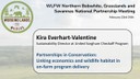 Partnerships in Conservation: Linking economics and wildlife habitat in on-farm program delivery: Kira Everhart-Valentine