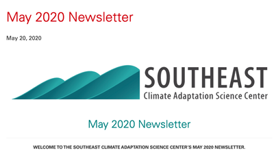 Southeast Climate Adaptation Science Center Newsletter  May 2020