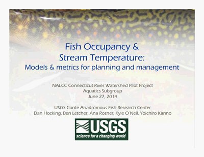 Presentation: Fish Occupancy & Stream Temperature
